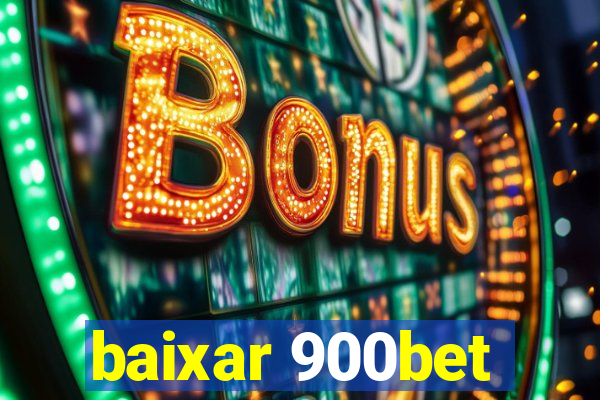 baixar 900bet